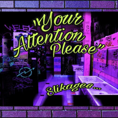 your attention please