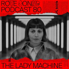 Rote Sonne Podcast 80 | The Lady Machine