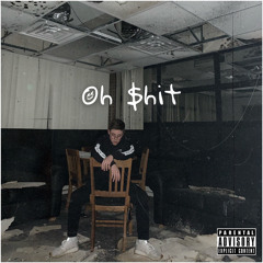 Oh $hit