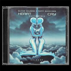 Oliver Heldens & Poppy Baskcomb - Heart Cry (HILYTE Remix)