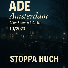 After Show ADE Amsterdam Maia live 10/2023