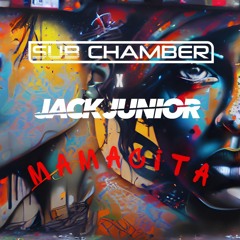 Sub Chamber X Jack Junior - Mamacita (OUT NOW)
