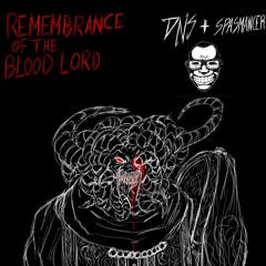 Remembrance Of The Blood Lord- DNS Remix