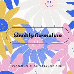 Identity formation