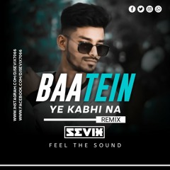 Baatein Ye Kabhi Na (male)(Heart Touching mix)DjSevix