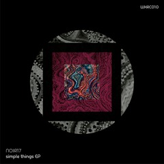NOIR17 'Simple Things' [Waxed Collective]
