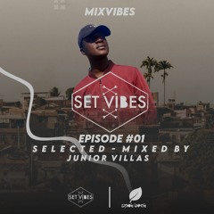 Junior Villas @Set Vibes EPISODE #01