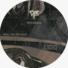 [FRTLTD004] A1 : Ertmi - Vom Vom Vom