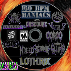 160 BPM MANIACS ft. YAKI,MINIMA,OBSCQURE,OOROO,GRIMII,KURLZ,GUURA,KYL,CONO,NDEED