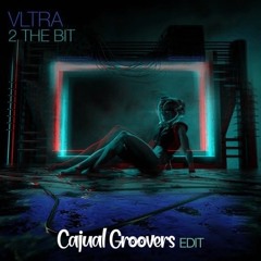 PremEar: VLTRA - 2 The Bit (Cajual Groovers Edit)[FREE DOWNLOAD]