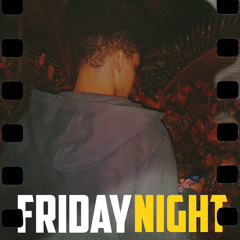 Friday Night