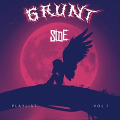 GRUNT SIDE (Dubstep Playlist Vol.1)