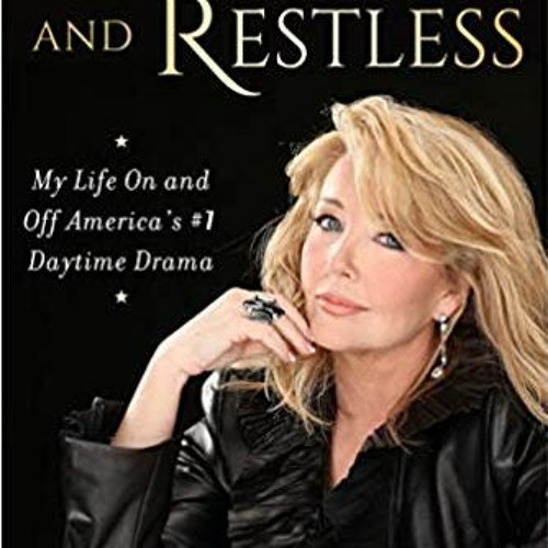 Stream [Read Pdf] ? Always Young and Restless: My Life On and Off ...