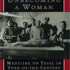 ❤pdf Conduct Unbecoming a Woman: Medicine on Trial in Turn-of-the-Century Brooklyn