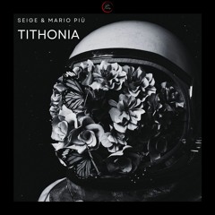 Tithonia - Seige & Mario Più [Out 19 June 2023]