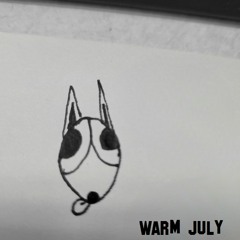 Warm July (Cover)