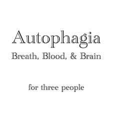 Autophagia
