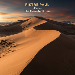 PISTRE PAUL - Movie The Deserted Dune