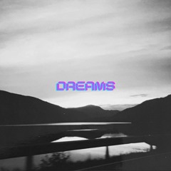 Dreams