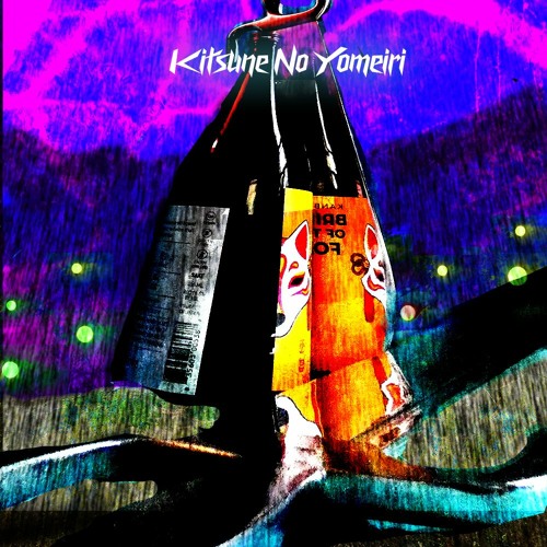Kitsune No Yomeiri (UPR / Mysterious D / Cosmic K / Lofi M  / Hobocop)