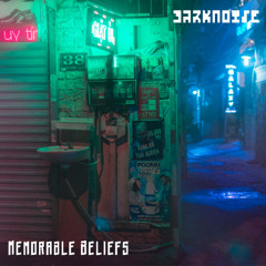 DARKNOISE - Memorable Beliefs (Original Mix) FD