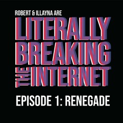 Episode 1: Renegade