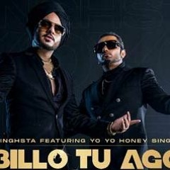 Billo Tu Agg Official Video | Yo Yo Honey Singh