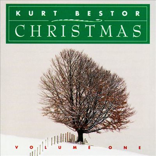 Stream Kurt Bestor Listen to Kurt Bestor Christmas, Vol. 1 playlist