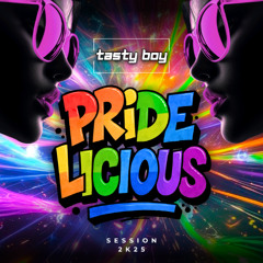 TASTY BOY - PRIDELICIOUS PROMO SET 2025  (FREE DOWNLOAD )