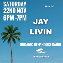 Organic Deep House Radio - Resident session -  22 Nov 2025