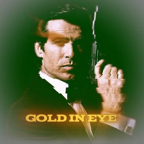 Gold In Eye (a GoldenEye 007 Megalo)