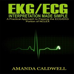 $PDF$/READ/DOWNLOAD EKG/ECG Interpretation Made Simple: A Practical Approach to Passing the