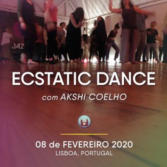 Akshi - Ecstatic Dance | Lisbon, Portugal