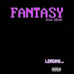 FANTASY (prod. ERLAX)