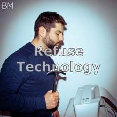 Refuse Technology