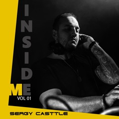 Sergy Casttle - INSIDE ME 01 (FREE DOWNLOAD)