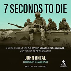 download PDF 💛 7 Seconds to Die: A Military Analysis of the Second Nagorno-Karabakh