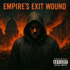 Empire’s Exit Wound