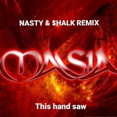 DJ MASXI - THIS HAND SAW ( NASTY & SHALK RMX ) ( 3-9-7 ) ( MASTER BUENO ).mp3 (free download)