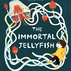 READ EPUB 💏 The Immortal Jellyfish by  Sang Miao EPUB KINDLE PDF EBOOK