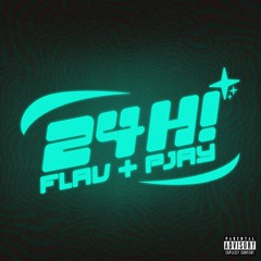 Flav + Pjay - 24H! 😵‍💫🔄 (Dnb Edit)