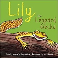 [PDF❤️Download✔️ Lily The Leopard Gecko Ebooks