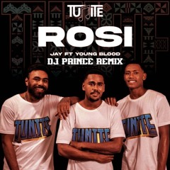 TUNiTE - ROSI [DJ PRINCE REMIX]