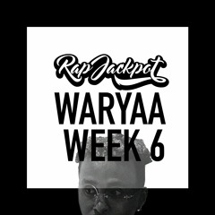 Waryaa- Week 6 (Tik-Tok | Prod. Rap Jackpot)
