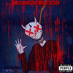 Born in Blood (prod. delixe)