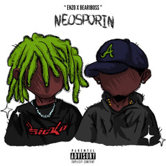 Neosporin (ft Bear1boss)