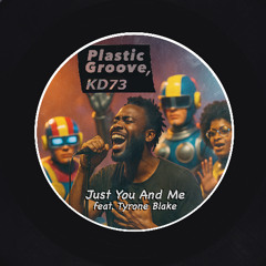 027 - Just You And Me - feat. Tyrone Blake (Extended Dance Mix)