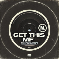Get This MF (Extended Mix)