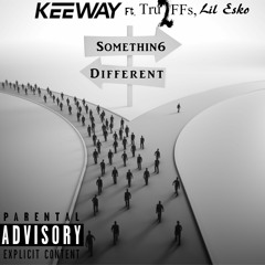 DIFFERENT (Keeway, Tru2FFs, Lil Esko)
