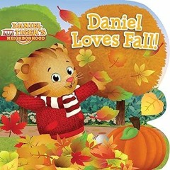 ePUB Download Daniel Loves Fall! (Daniel Tiger's Neighborhood) Audible All Format